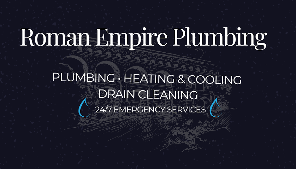 Roman Empire Plumbing, Heating & Cooling