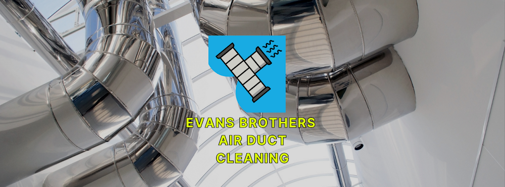 Evans Brothers Air Duct Cleaning